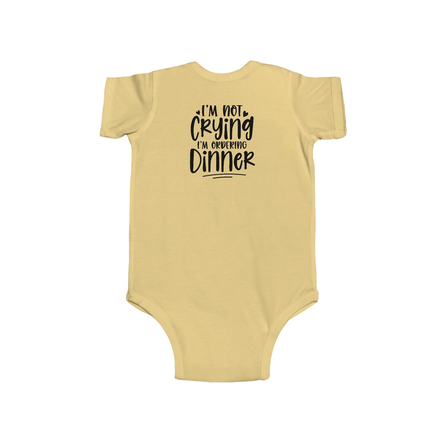 Baby Bodysuit – “I’m Not Crying I’m Ordering Dinner” Funny Infant Onesie