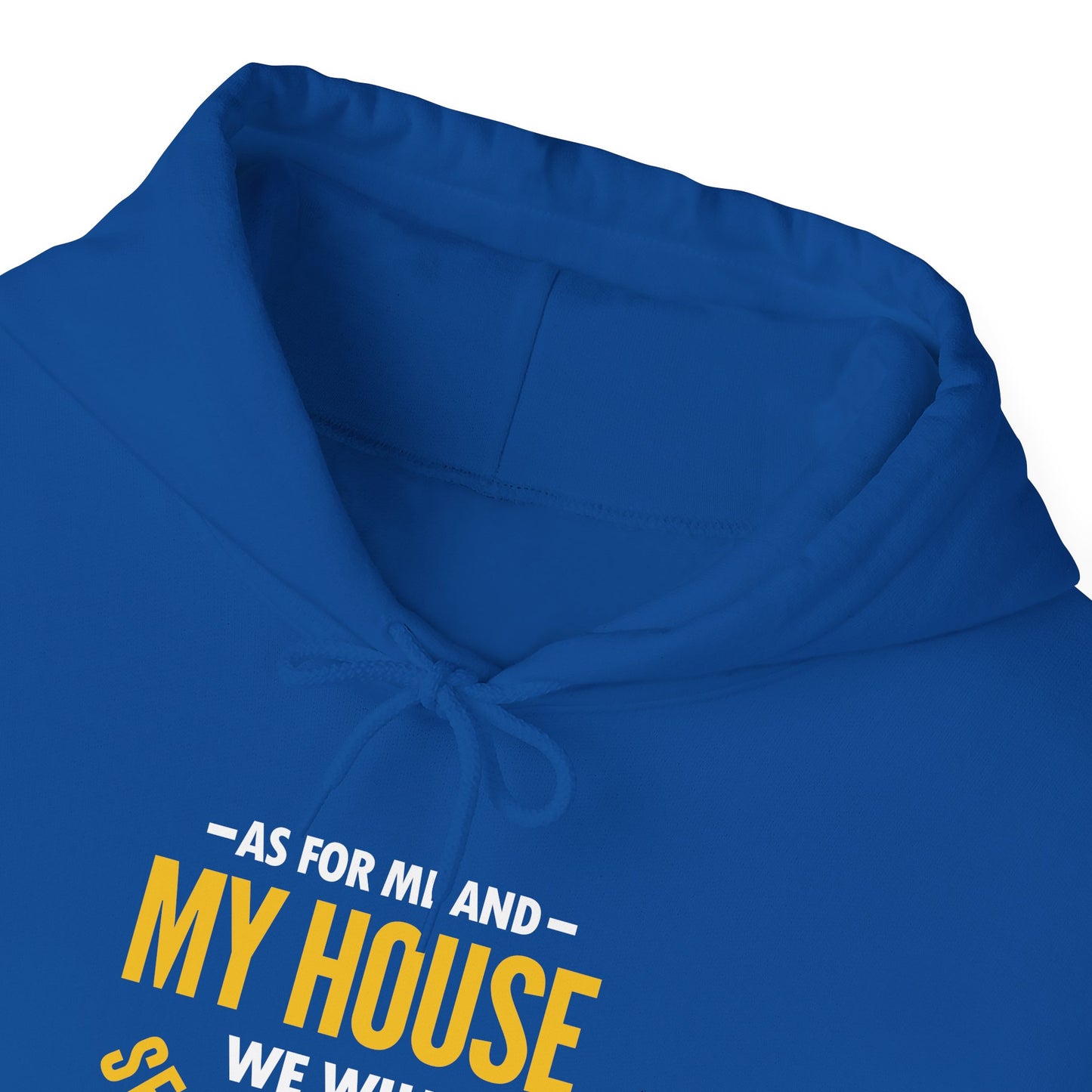 My House We Will Serve the Lord — Joshua 24:15 Hoodie