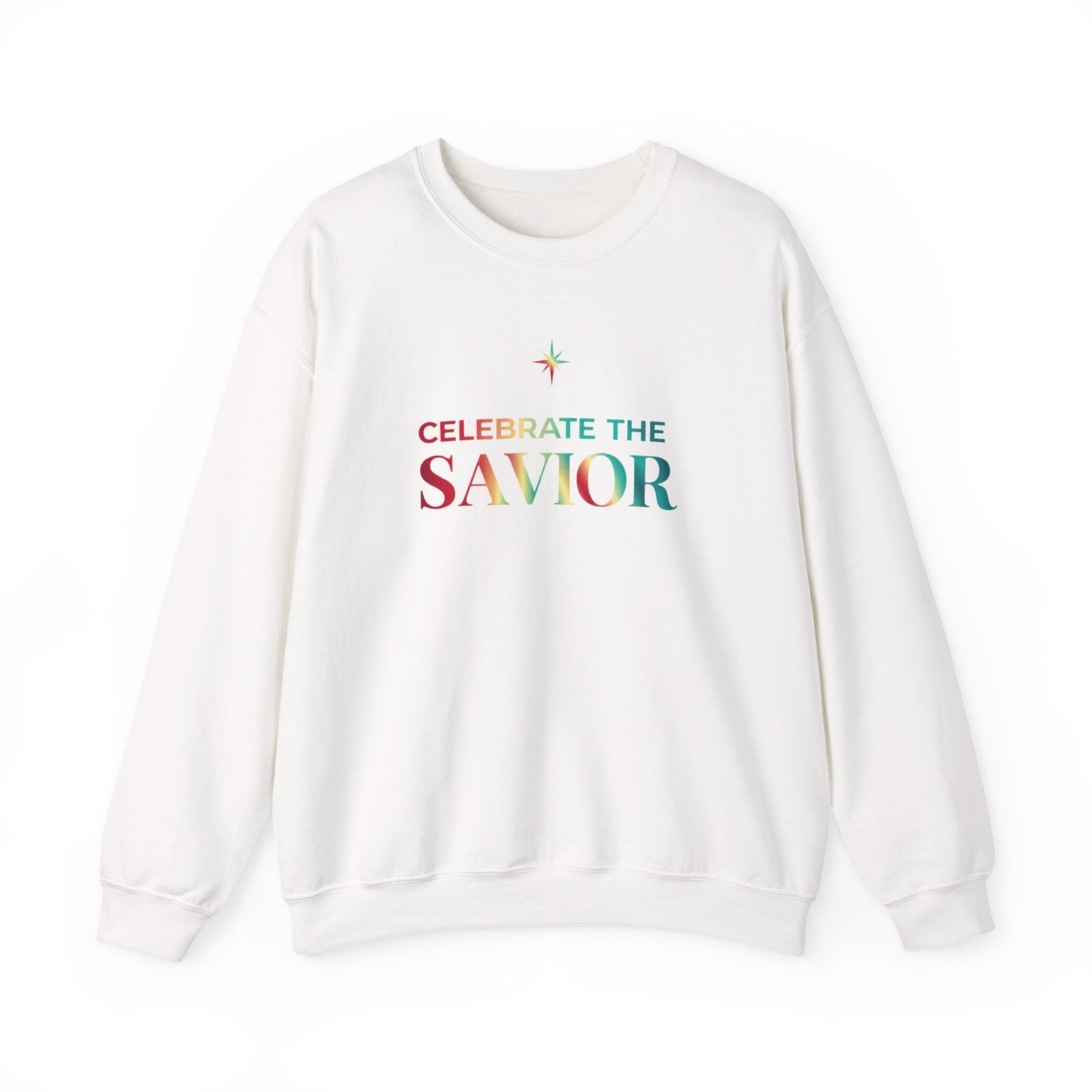 Celebrate the Savior Sweatshirt