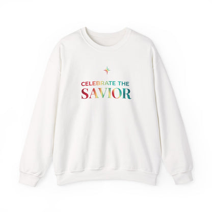Celebrate the Savior Sweatshirt
