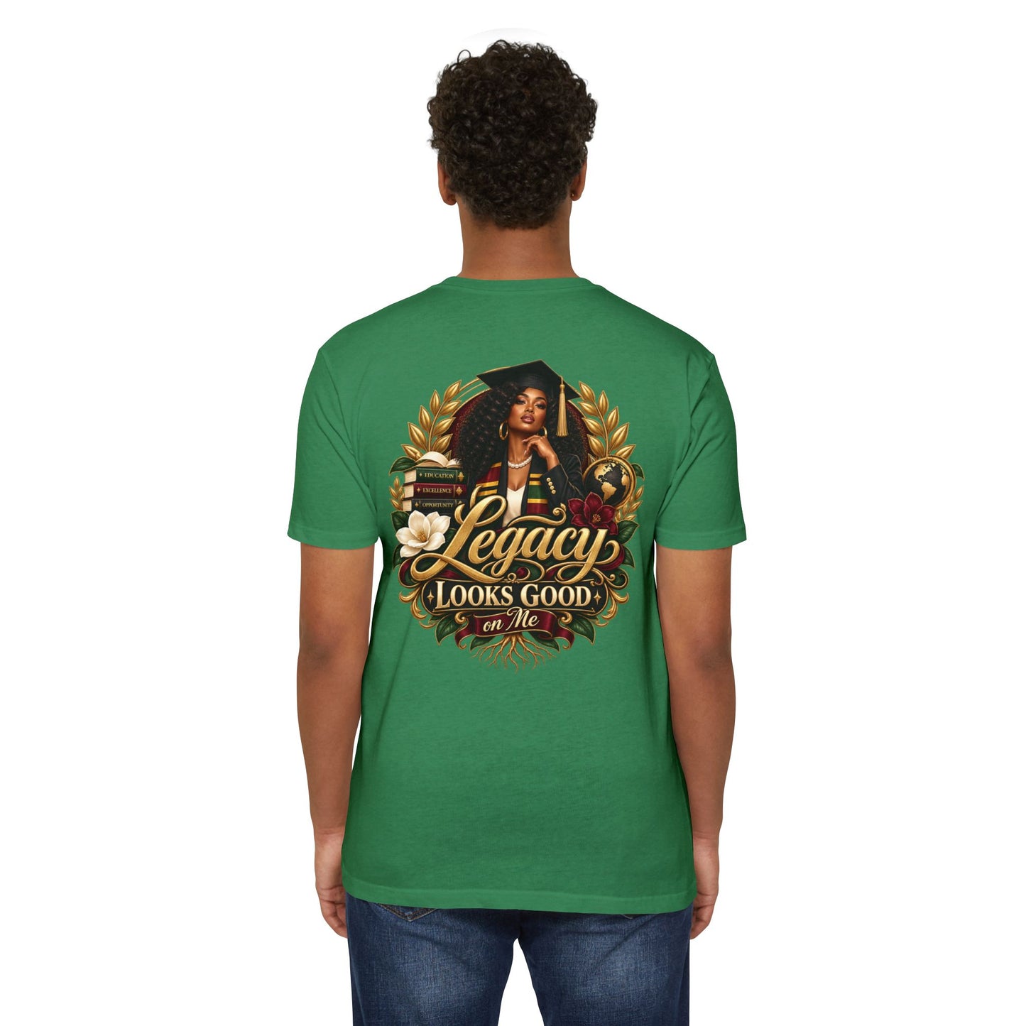 Legacy Looks Good On Me Graduation T‑Shirt