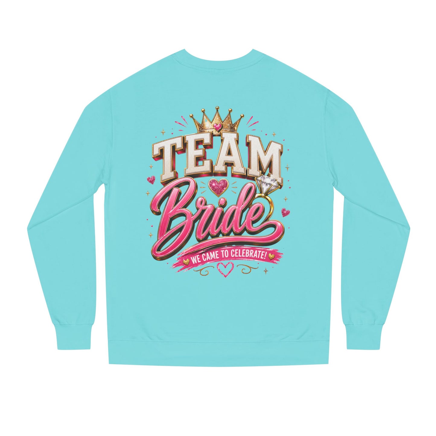 Team Bride Sweatshirt - Bachelorette Party Crewneck