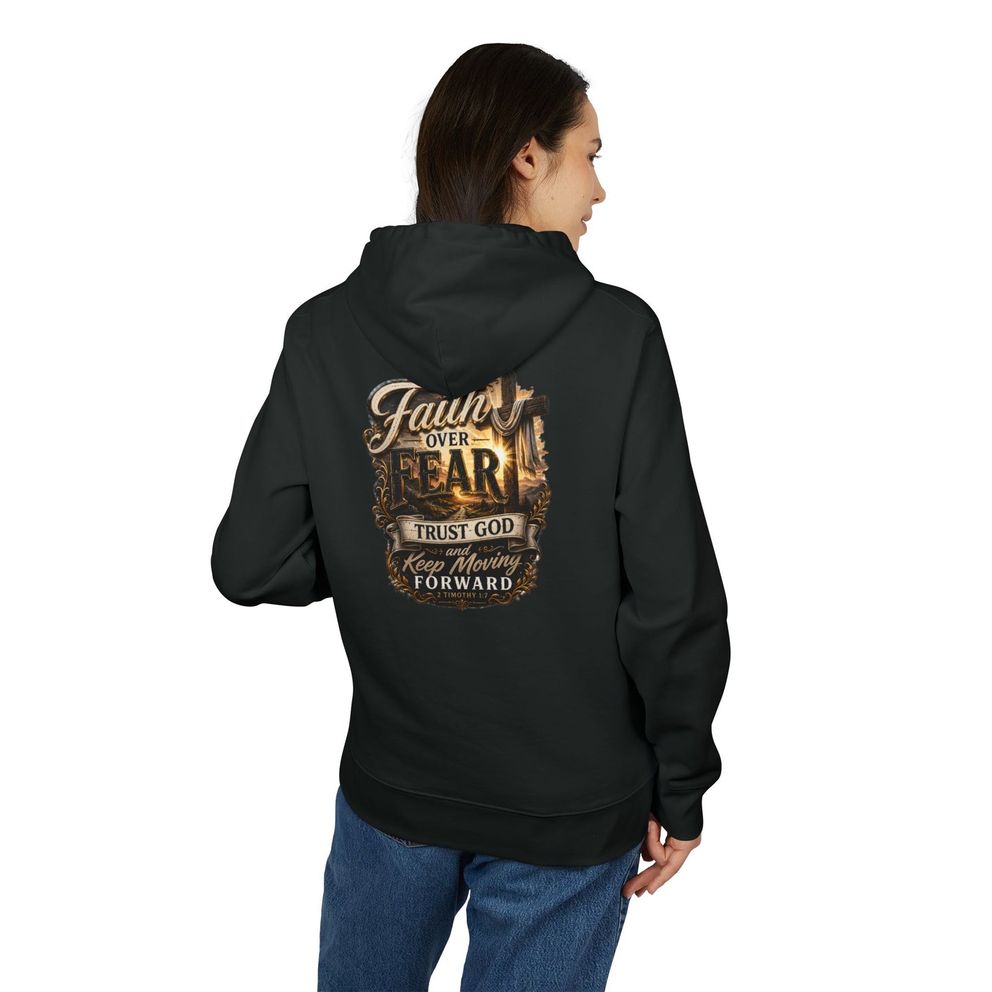 Faith Over Fear Hoodie — "Trust God, Keep Moving Forward" Inspirational Pullover