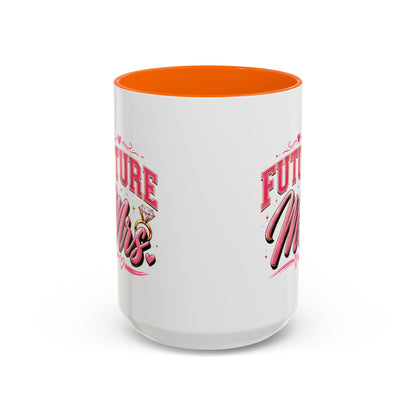 Future Mrs. Accent Coffee Mug — Bridal Bachelorette Gift (11/15oz)