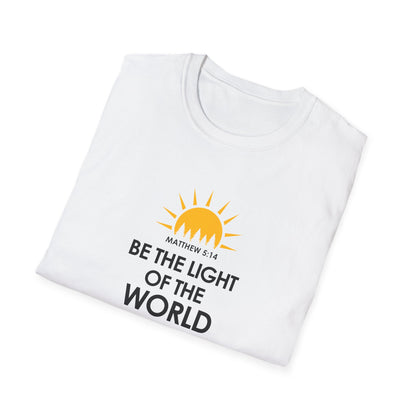 Be the Light of the World - Matthew 5:14  T-Shirt