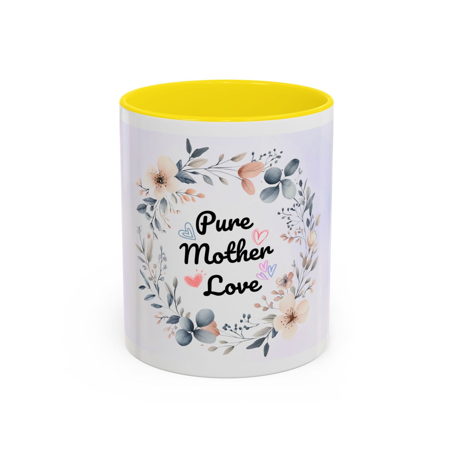 Pure Mother Love Floral Accent Coffee Mug — Mother’s Day Gift (11/15 oz)