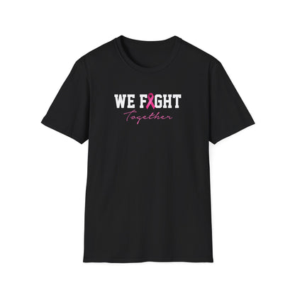 We Fight Together T-Shirt