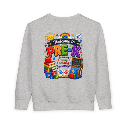 Welcome to Pre-K Toddler Sweatshirt — Colorful Preschool Back to School Top