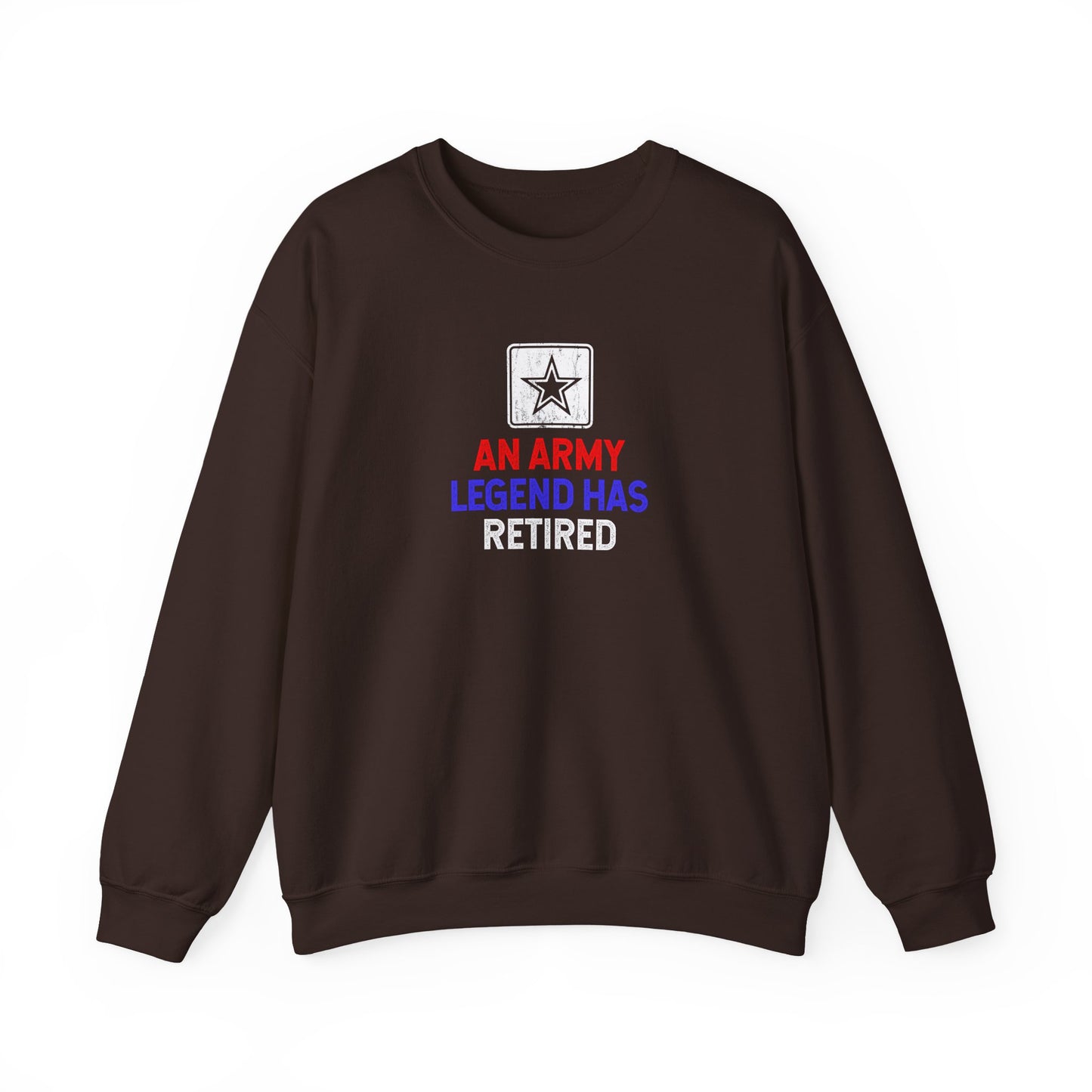 An Army Legend Has Retired  Sweatshirt
