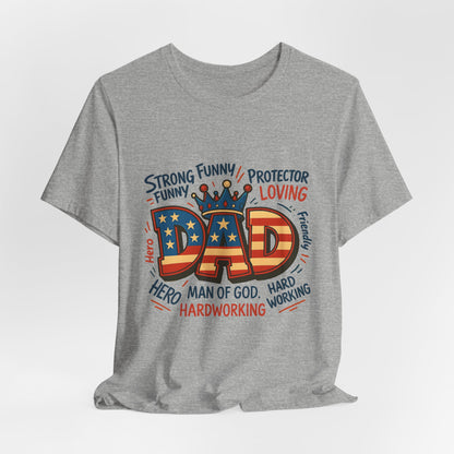 Patriotic 'DAD' Tee — Man of God, Hero & Hardworking Father's Day Shirt