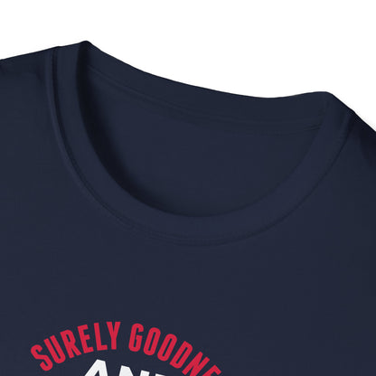 Surely Goodness and Mercy Shall Follow Me Until the End of Time T-Shirt