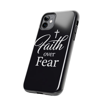 Faith Over Fear Tough Phone Case — Inspirational Christian Cross Phone Cover