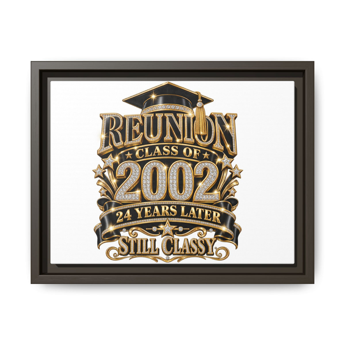 Reunion Class of 2002 Framed Canvas — "Still Classy" 24 Years Later