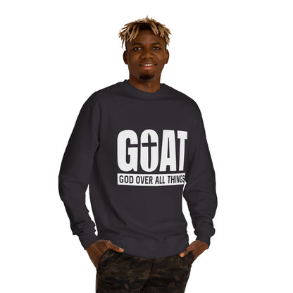 GOAT "God Over All Things" Sweatshirt — Christian Faith Crewneck