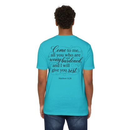 Christian Scripture T-Shirt — "Come to Me...I Will Give You Rest" (Matthew 11:28)