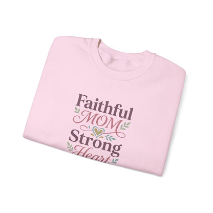 Faithful Mom Strong Heart Sweatshirt