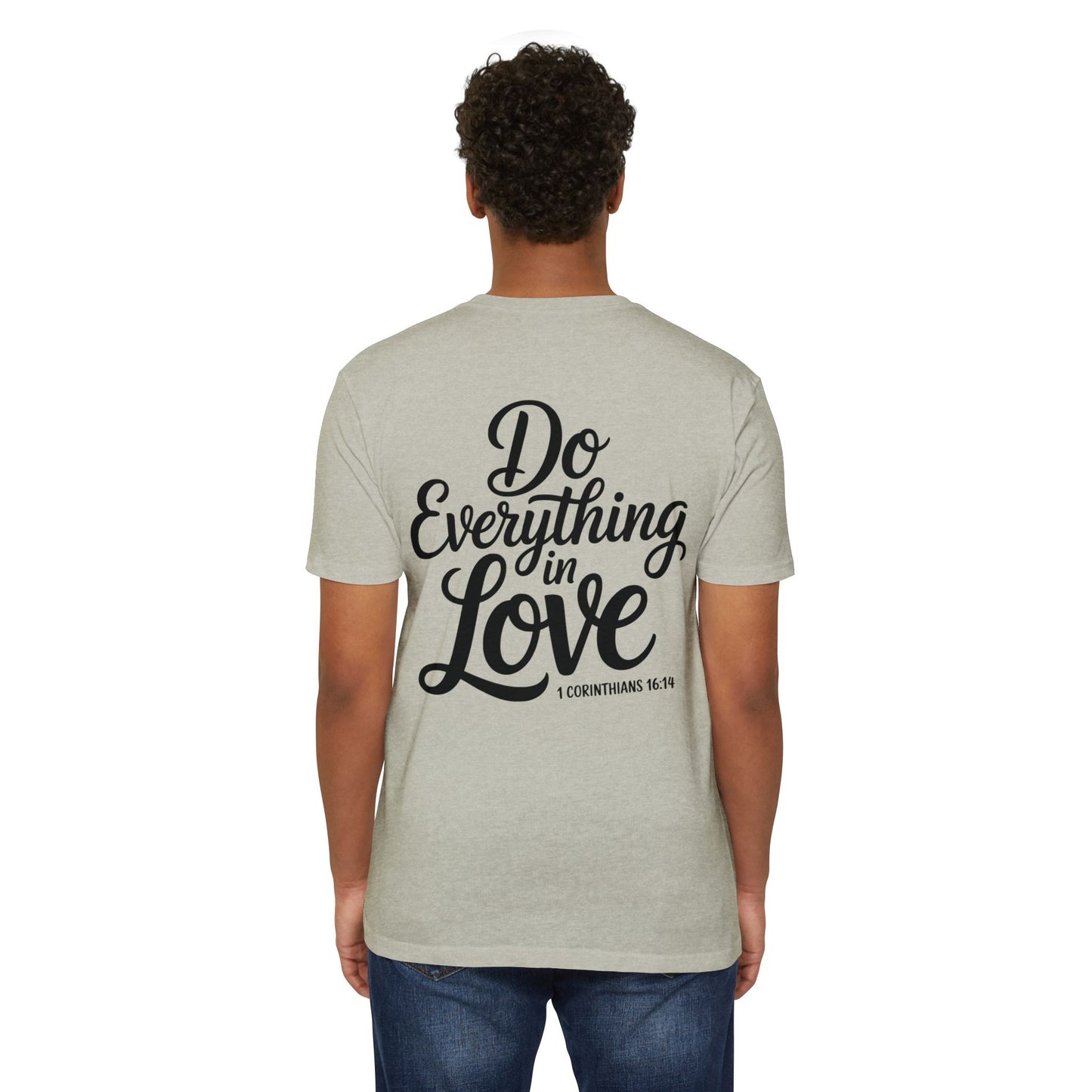 Do Everything in Love T-Shirt — Inspirational Christian Tee (1 Corinthians 16:14)