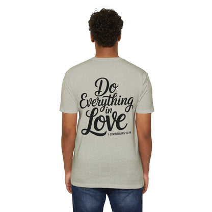 Do Everything in Love T-Shirt — Inspirational Christian Tee (1 Corinthians 16:14)