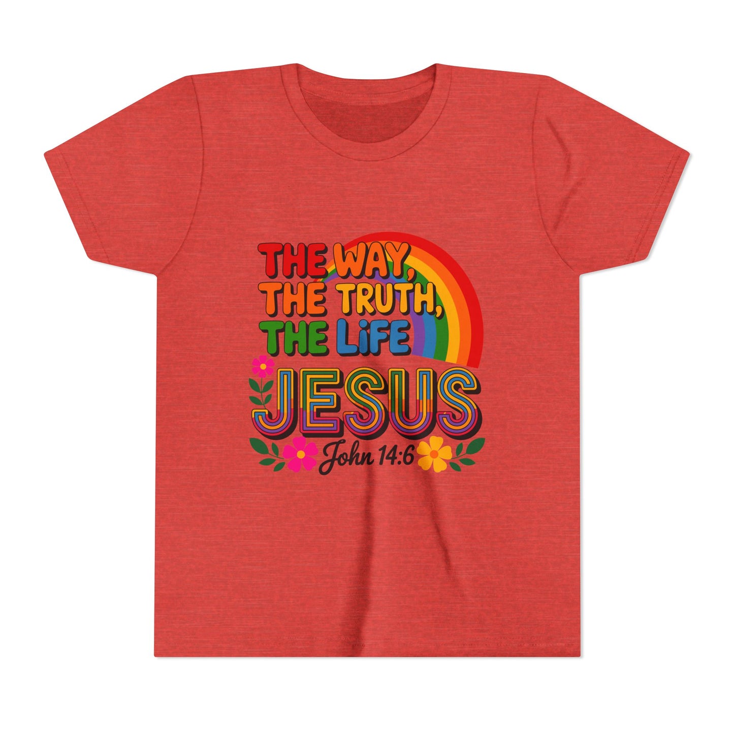 Youth Tee — "The Way, The Truth, The Life" Jesus John 14:6 Rainbow Christian Shirt
