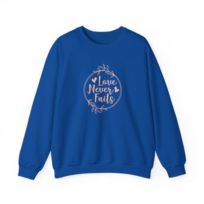 "Love Never Fails" Sweatshirt