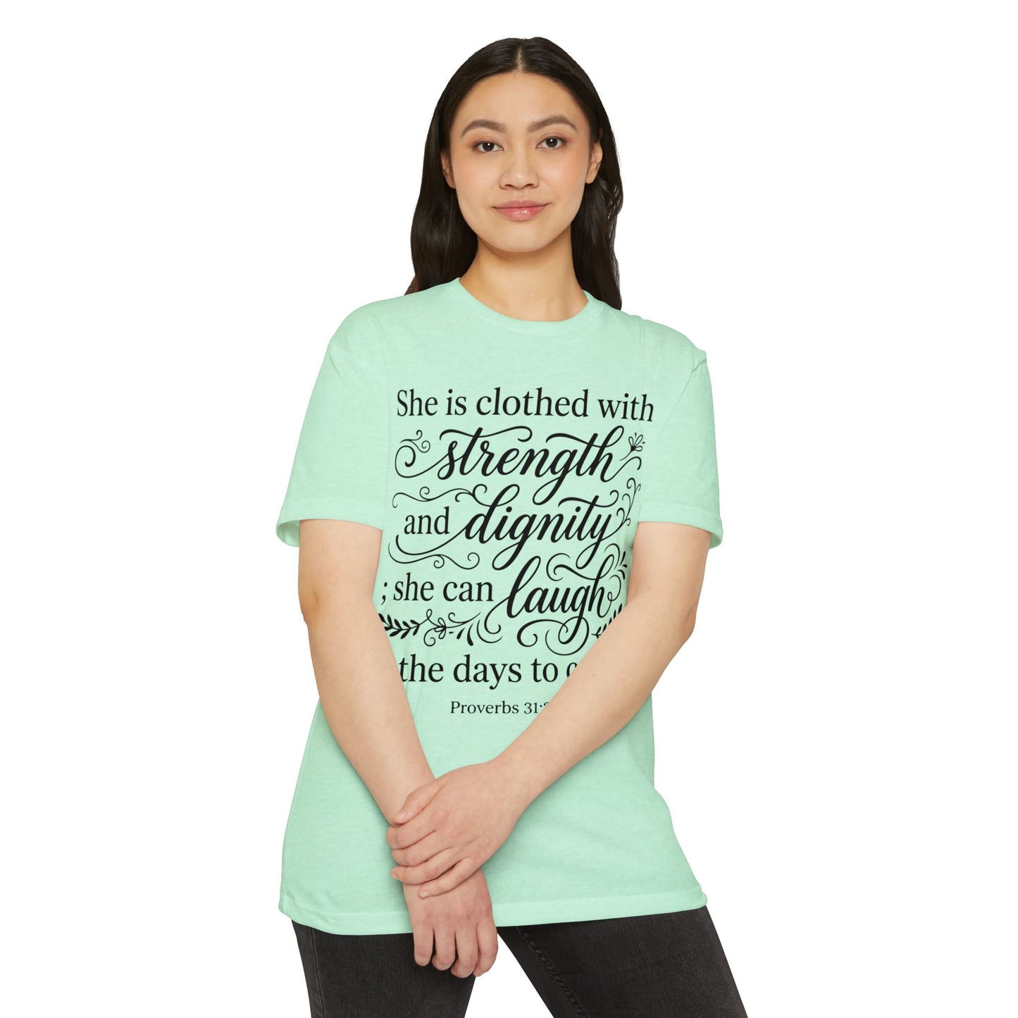 Proverbs 31:25 Inspirational T‑Shirt — "She is clothed with strength and dignity" Faith Tee