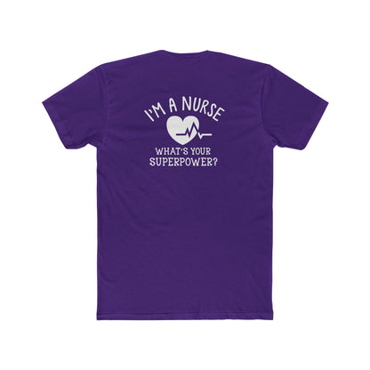 Nurse T-Shirt — "I'm a Nurse, What's Your Superpower?" Crew Tee