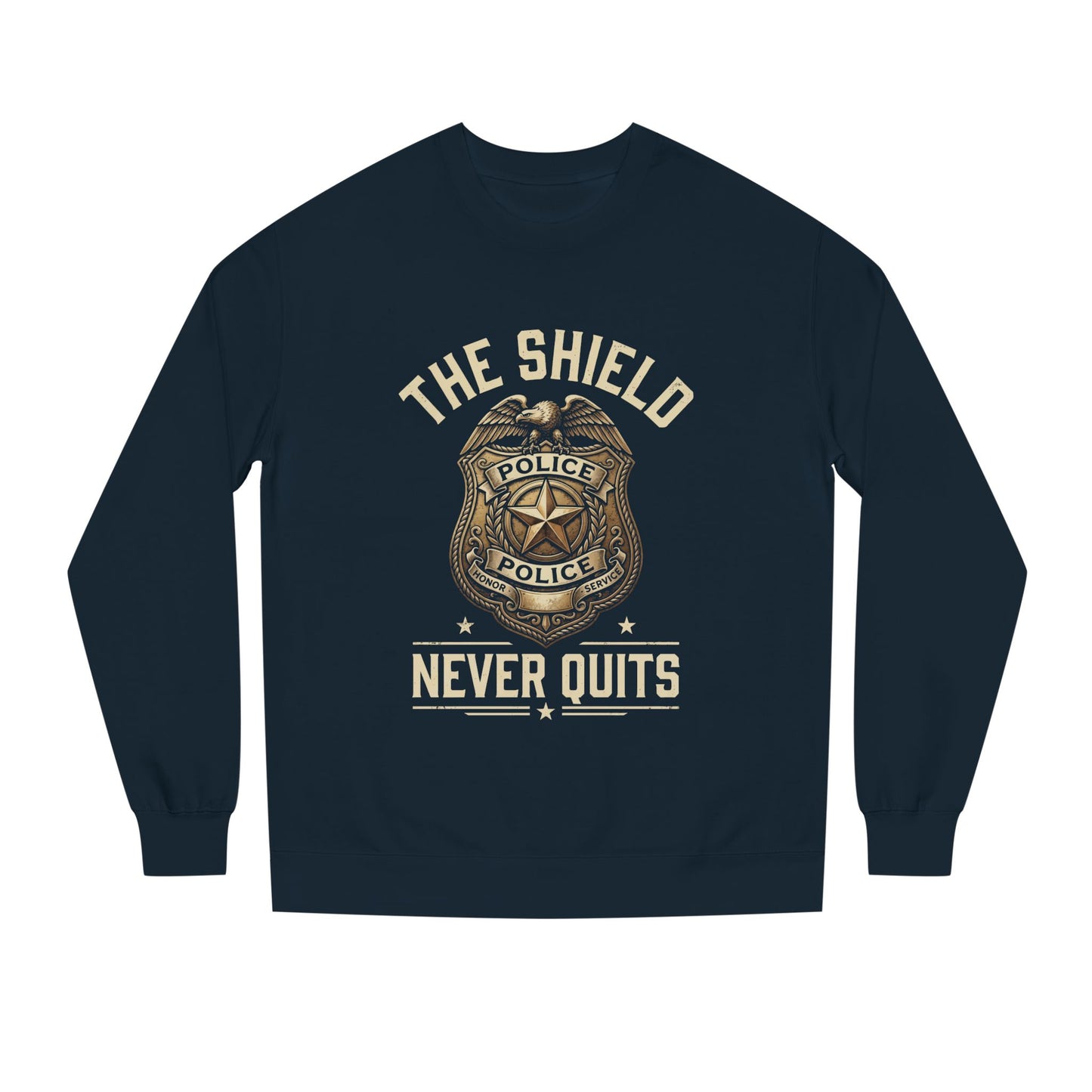Police Badge Sweatshirt — "The Shield Never Quits"