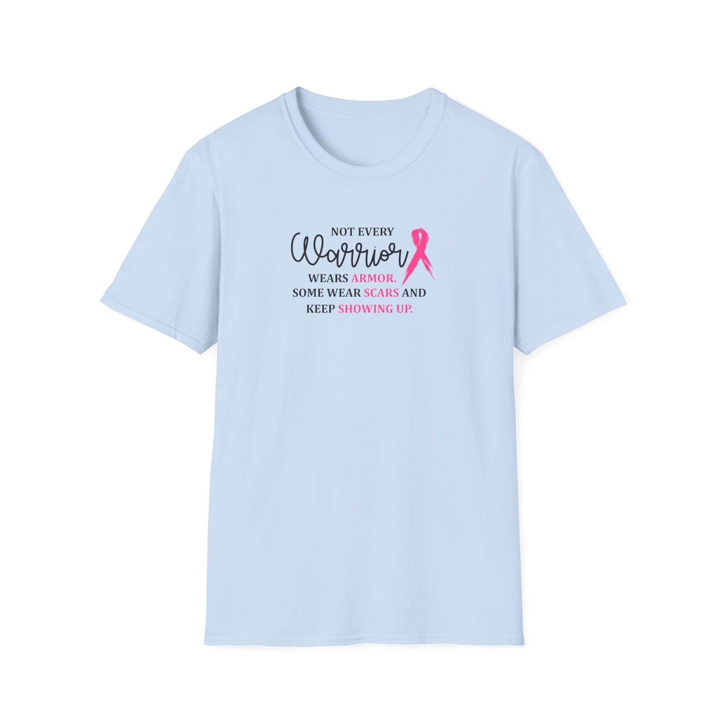 Not Every Warrior Wears Armor Breast Cancer Warrior T-Shirt