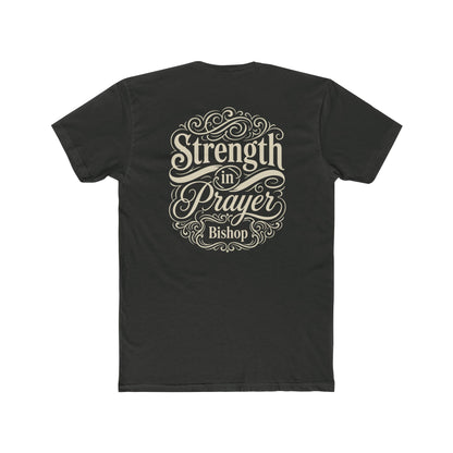 Strength in Prayer T-Shirt — Inspirational Faith Tee (Bishop)