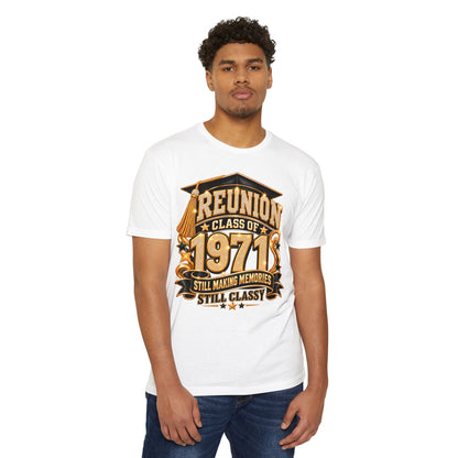 1971 Class Reunion T-Shirt — "Still Making Memories, Still Classy"