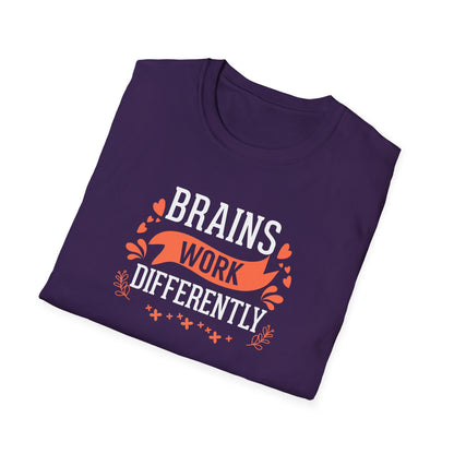 Brains Work Differently T-Shirt