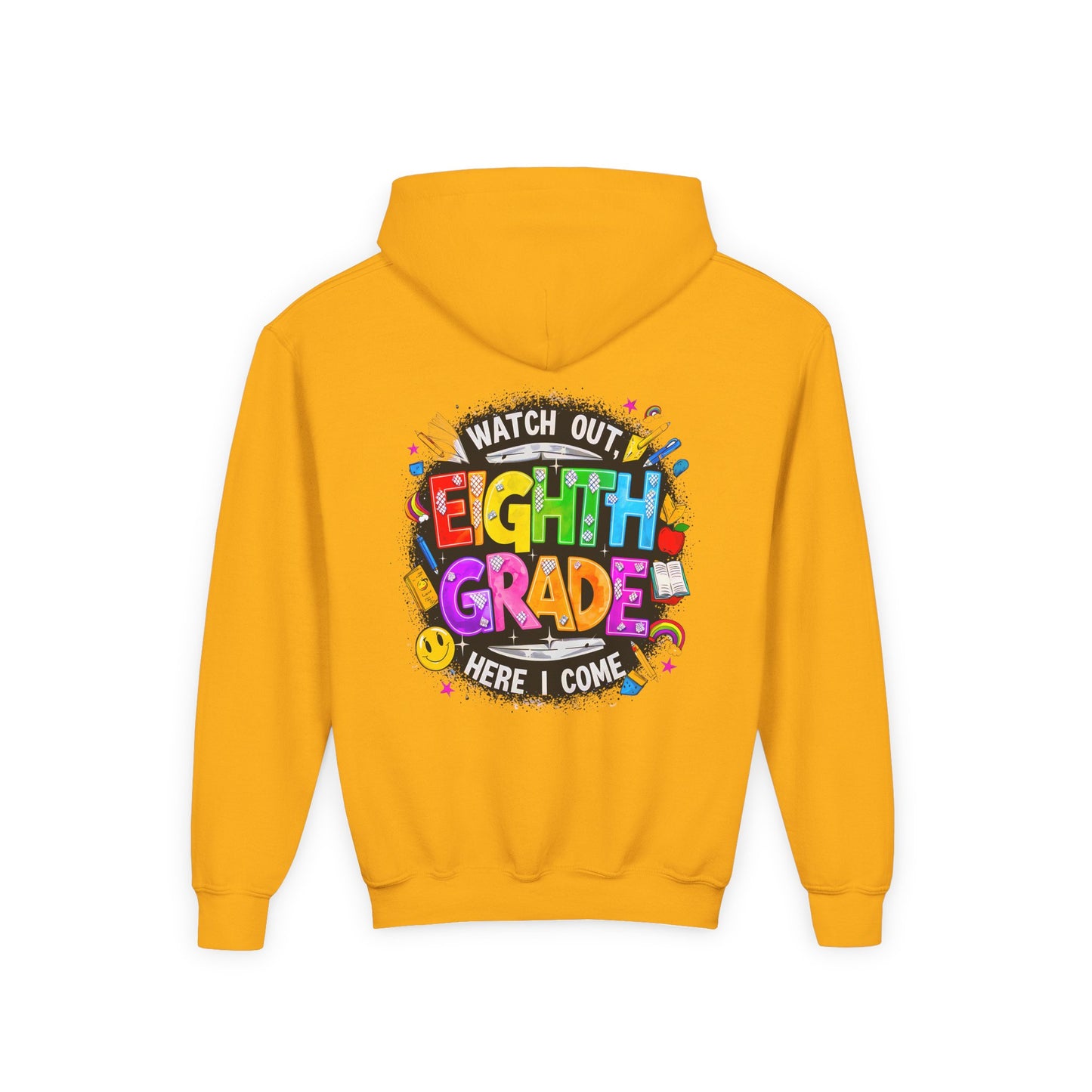 Eighth Grade Kids Hoodie - "Watch Out! Here I Come" Colorful Back-to-School Sweatshirt