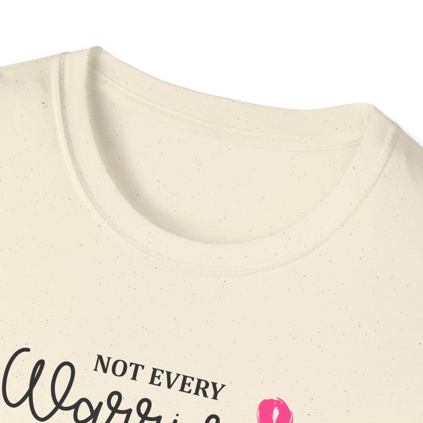 Not Every Warrior Wears Armor Breast Cancer Warrior T-Shirt