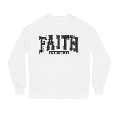 Faith Crewneck Sweatshirt — "Faith Ephesians 2:8" Inspirational Pullover