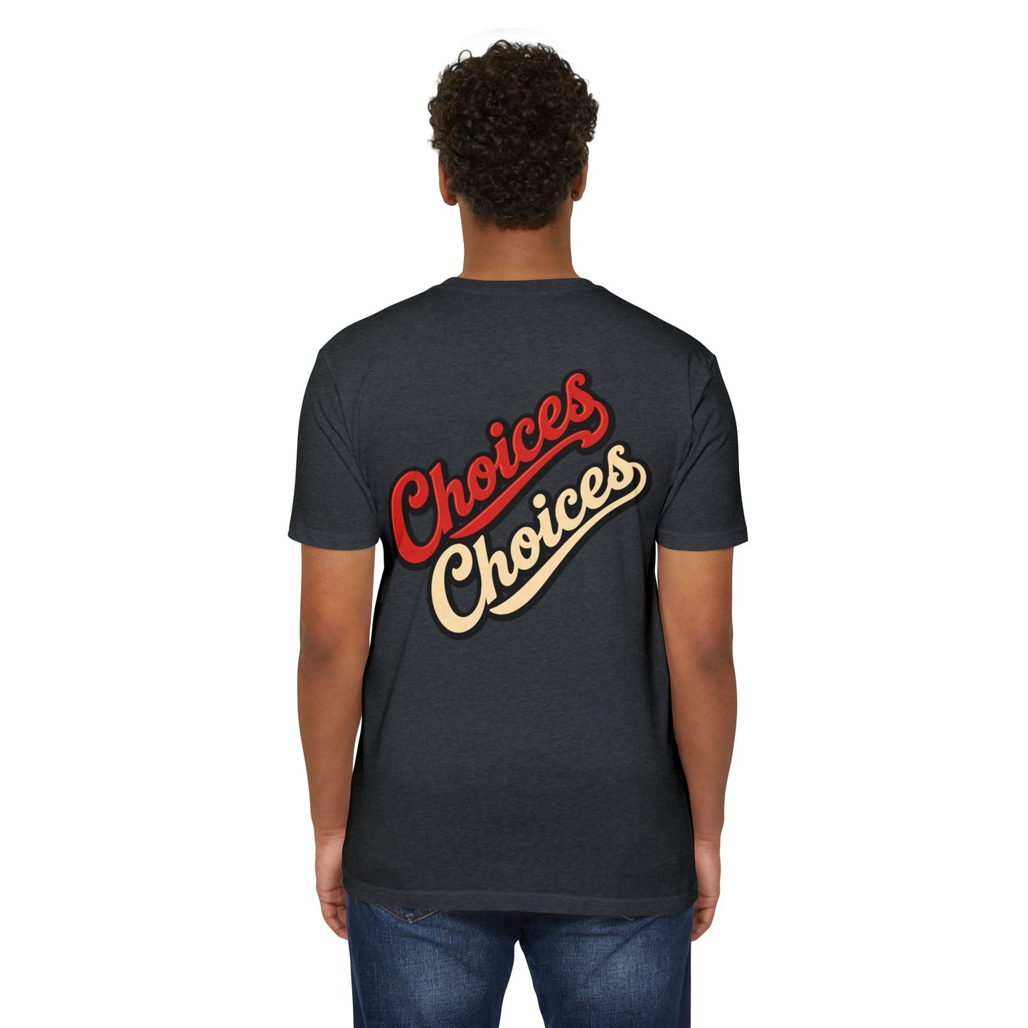 Choices Script T-Shirt — Retro Double-Word Graphic Tee