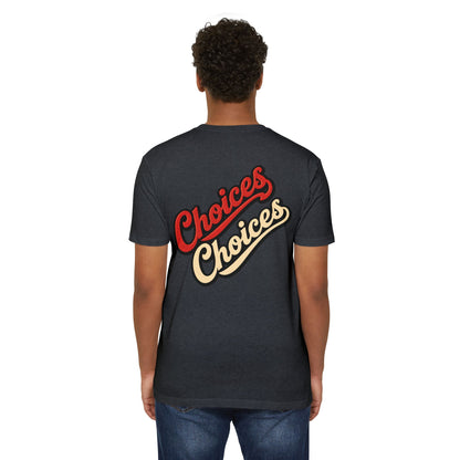 Choices Script T-Shirt — Retro Double-Word Graphic Tee