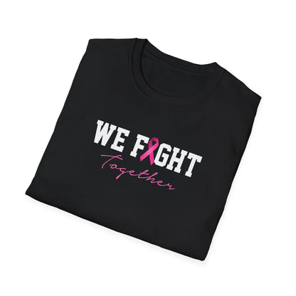 We Fight Together T-Shirt