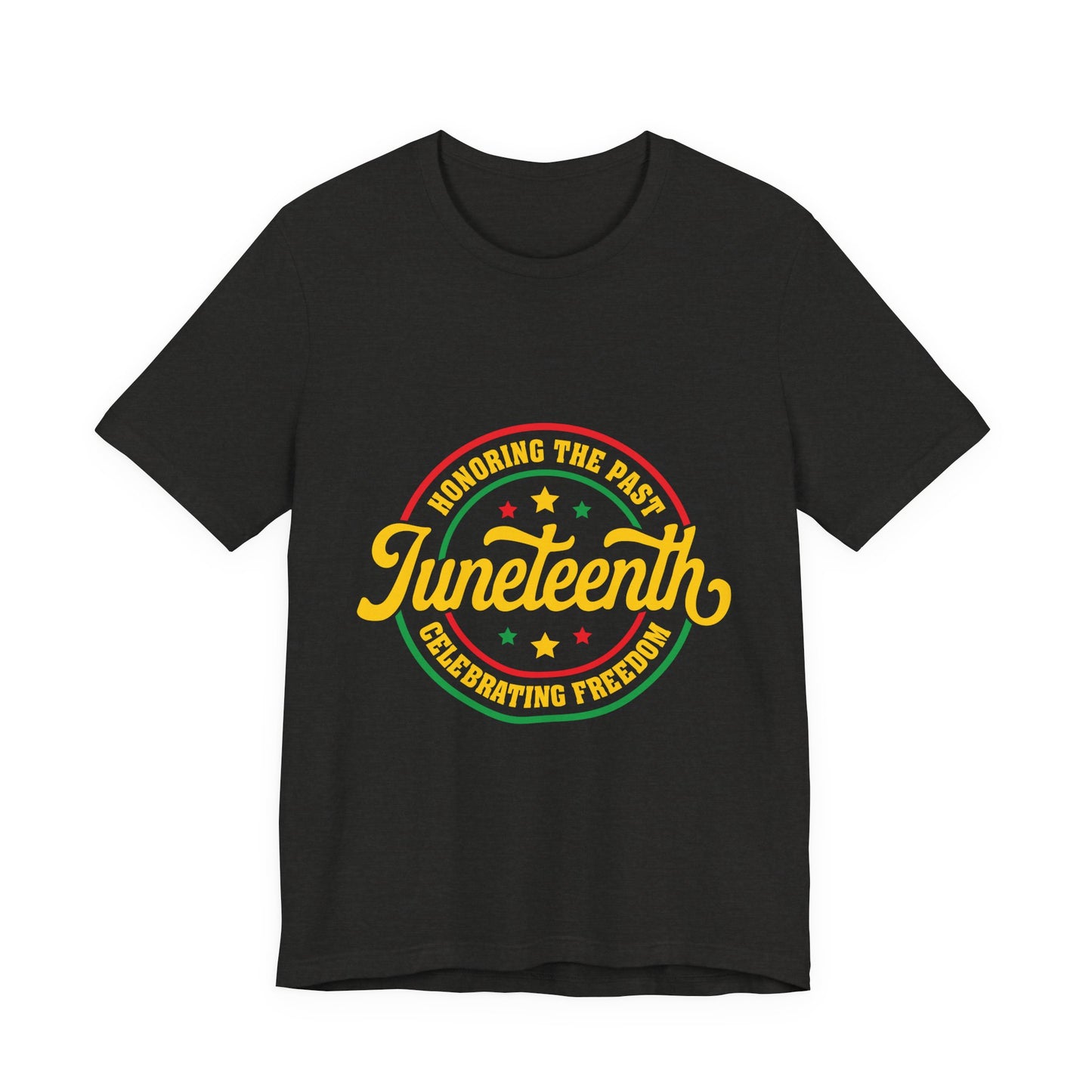 Juneteenth Celebration T-Shirt — "Honoring the Past, Celebrating Freedom"
