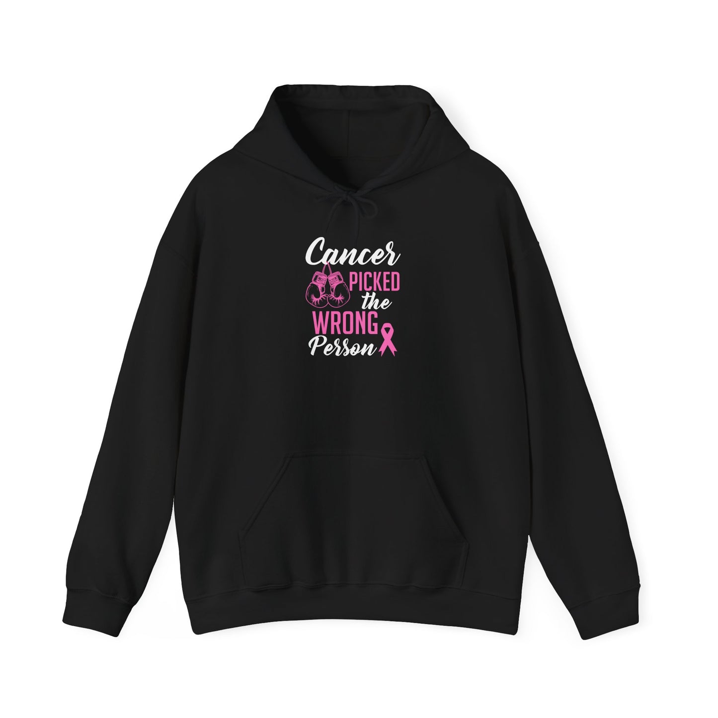Cancer Picked the Wrong Person Hoodie