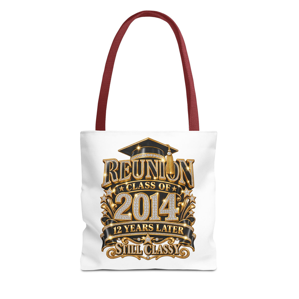 Reunion Class of 2014 Tote Bag — 12 Years Later Still Classy