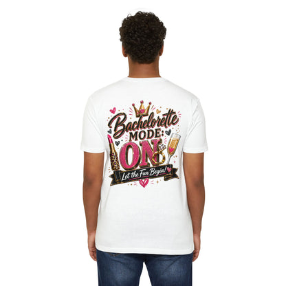 Bachelorette Mode On T-Shirt — 'Let the Fun Begin' Bachelorette Party Tee