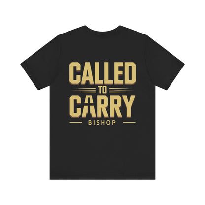 Called to Carry Bishop T‑Shirt