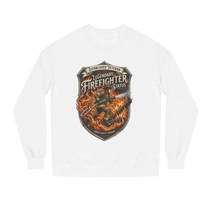 Legendary Firefighter Status Sweatshirt — Established Veteran Badge Crewneck
