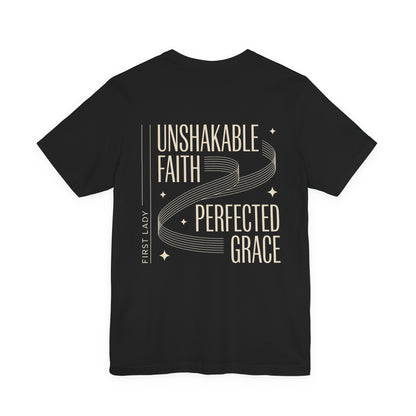 Unshakable Faith, Perfected Grace Tee