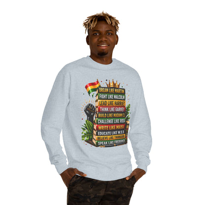 Inspirational Black History Sweatshirt — Dream Like Martin • Lead Like Harriet Crewneck