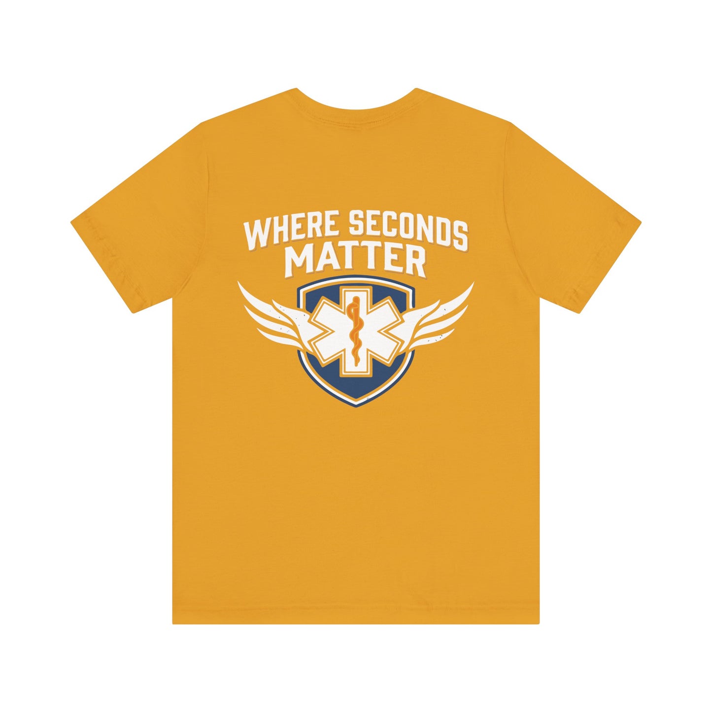 EMT T‑Shirt – "Where Seconds Matter" Emergency Medical Tech Tee