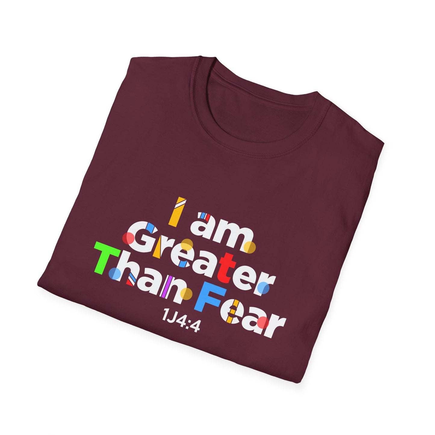 I Am Greater Than Fear 1j4:4 T-Shirt