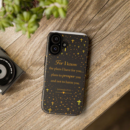 Phone Case — "For I Know" Jeremiah 29:11 Gold Cross Christian Tough Case