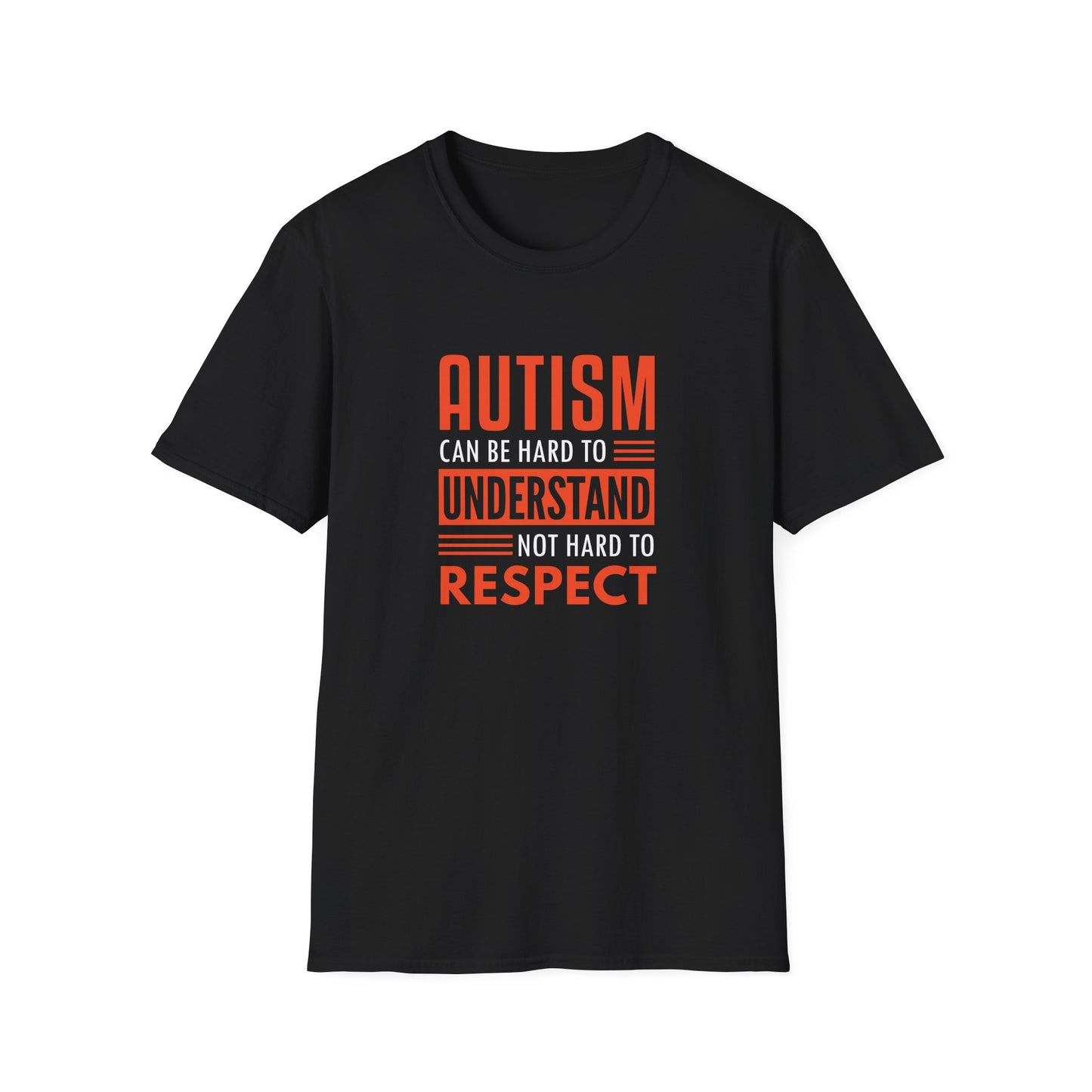 Autism can be hard to understand, not hard to respect” T-Shirt