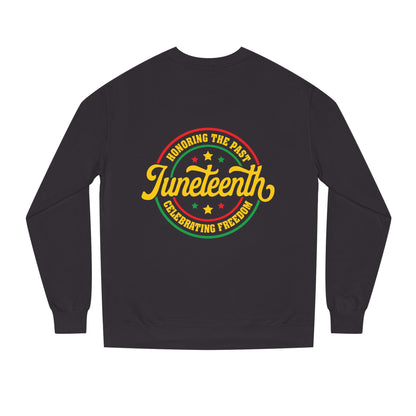 Juneteenth Crewneck Sweatshirt — "Honoring the Past, Celebrating Freedom"